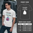 thumbnail image 4 of Greenyef Graphics I Paused My Game to Be Here Video Gamer Gift for Men Teenagers Gaming Funny Graphic T-Shirt Style-21 (White, Medium), 4 of 6