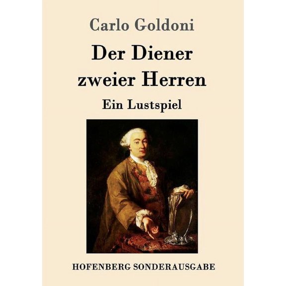 Der Diener zweier Herren : Ein Lustspiel (Paperback)