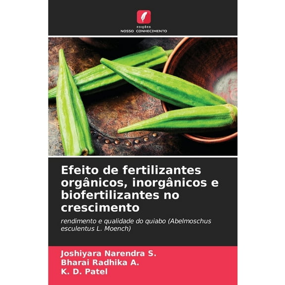 Efeito de fertilizantes orgânicos, inorgânicos e biofertilizantes no crescimento, (Paperback)