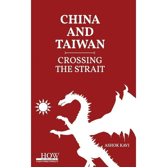 China and Taiwan: Crossing the Straits, (Hardcover)