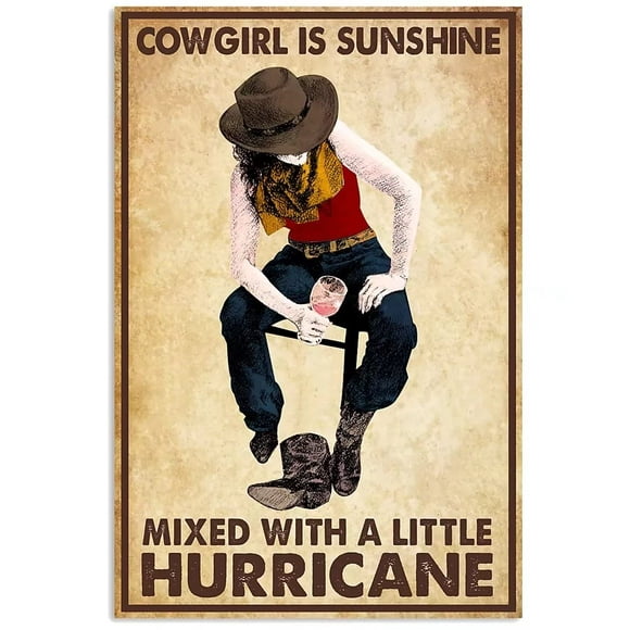 Vintage Cowgirl is Sunshine Metal Sign Mixed with A Little Hurricane Funny Metal Sign Poster Decor Metal Tin Sign 8x12 Inch
