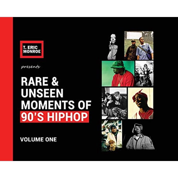 Pre-Owned Rare & Unseen Moments of 90's Hiphop: Volume One (Hardcover) 0578527111 9780578527116