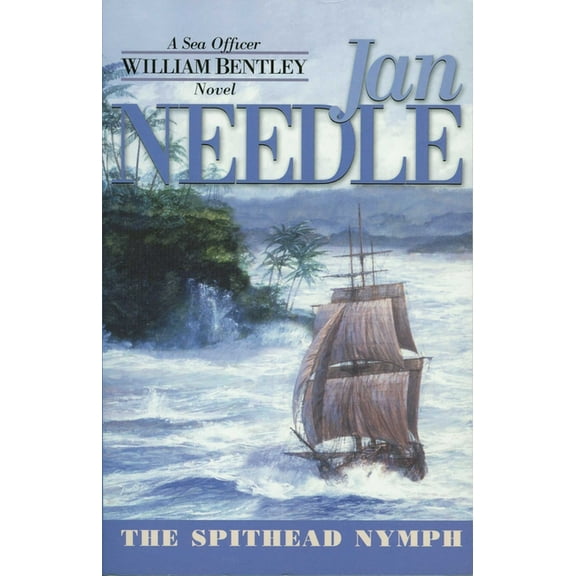 Sea Officer William Bentley Novels The Spithead Nymph, Book 3, (Paperback)