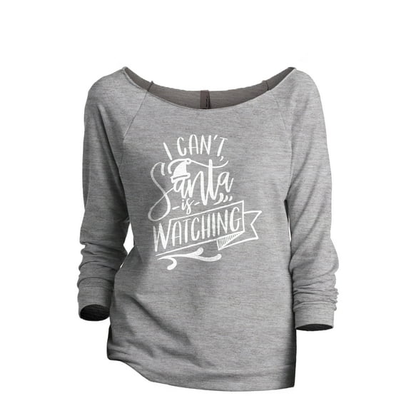 Santa Is Watching Women's Fashion Slouchy 3/4 Sleeves Raglan Lightweight Sweatshirt Sport Grey 2X-Large