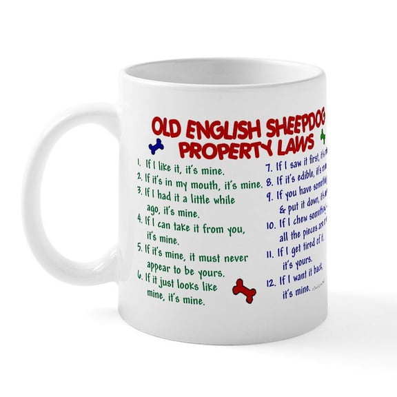 CafePress - Old English Sheepdog Property Laws 2 Mug - 11 oz Ceramic Mug - Novelty Coffee Tea Cup