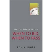 Master Bridge: When to Bid, When to Pass: Intermediate (Paperback)