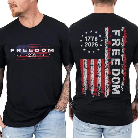 Freedom 1776–2026 Double Sided T-Shirt – Vintage Patriotic USA Flag Tee, 250 Years of American Freedom Independence Shirt for Men & Women