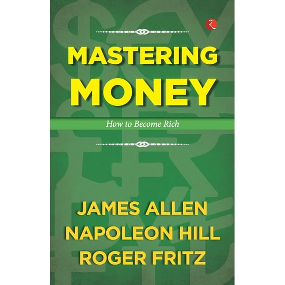 Mastering Money: How to Become Rich (Paperback)
