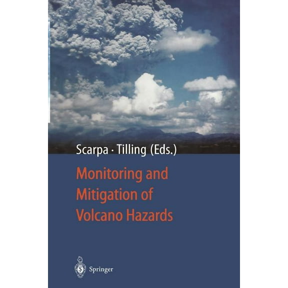 Monitoring and Mitigation of Volcano Hazards, (Paperback)