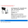 thumbnail image 2 of A/C Compressor Kit - Compatible with 2009 - 2012 Chevy Traverse 2010 2011, 2 of 2