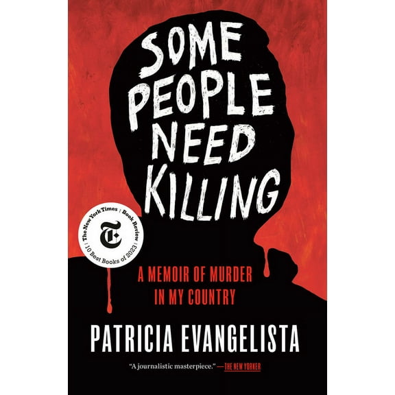 Some People Need Killing: A Memoir of Murder in My Country (Hardcover)