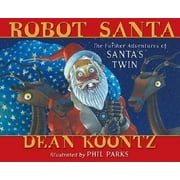 Angle View: Robot Santa: The Further Adventures of Santa's Twin [Hardcover - Used]
