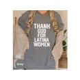 thumbnail image 4 of Thank God For Latina Women, Hispanic Heritage Month, Hispanic Month Shirt, Hispanic Celebrities,latino Heritage Month Tee, Latina Power Gift, 4 of 10