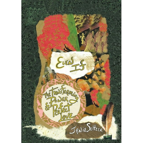 Even If: The Transforming Power of Perfect Love, (Paperback)