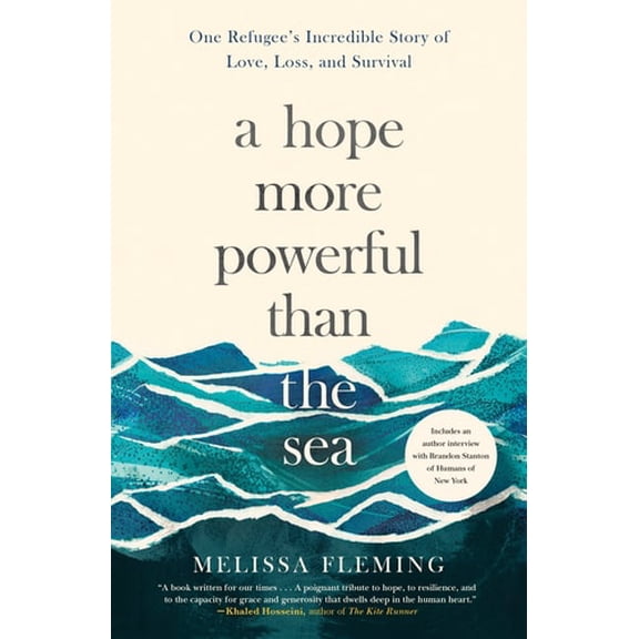 Pre-Owned A Hope More Powerful Than the Sea: One Refugee's Incredible Story of Love, Loss, and Survival (Paperback) 1250106001 9781250106001