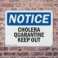 thumbnail image 4 of (2 Pack) Cholera Quarantine Keep Out! OSHA Notice Sign 14 Inch X 10 Inch Plastic Sign, Weather Resistant, UV Protected for Workplace, Business, and Construction Site, Made in the USA, 4 of 8