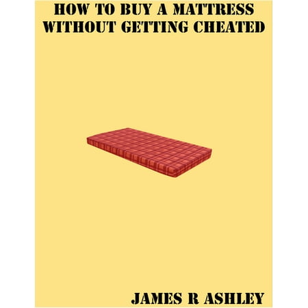 How to Buy a Mattress Without Getting Cheated - (Best Way To Cheat Without Getting Caught)