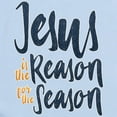 thumbnail image 2 of CafePress - Jesus Is The Reason Infant Bodysuit - Baby Light Bodysuit, Size Newborn - 24 Months, 2 of 4
