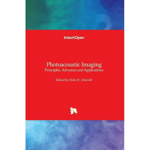 Photoacoustic Imaging: Principles, Advances and Applications (Hardcover)