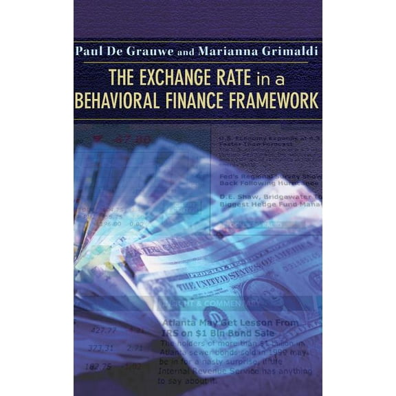 The Exchange Rate in a Behavioral Finance Framework, (Hardcover)