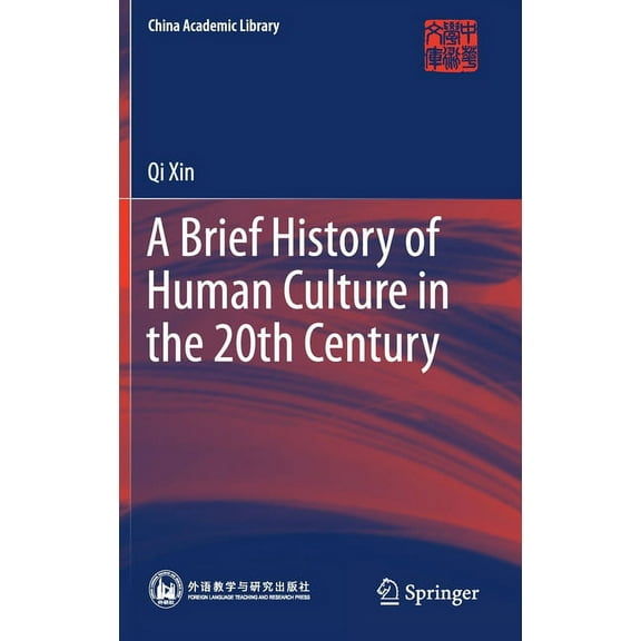 China Academic Library A Brief History of Human Culture in the 20th Century, (Hardcover)