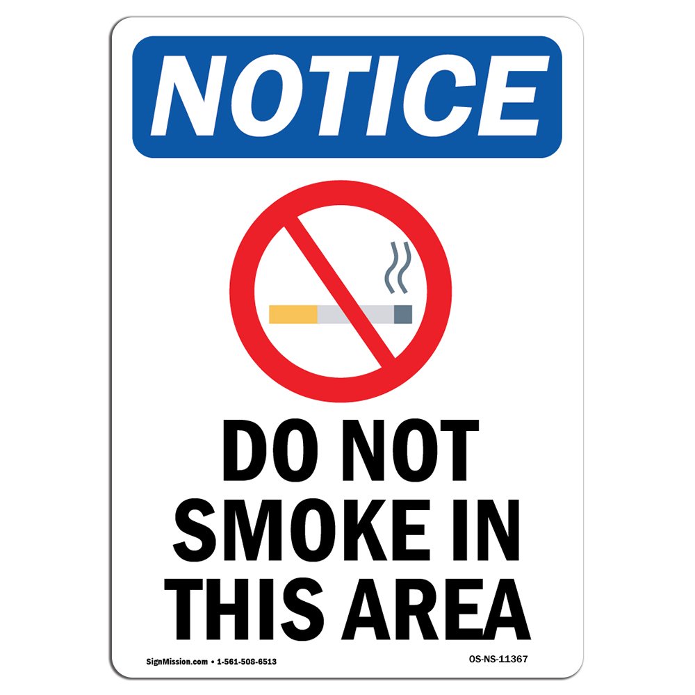 OSHA Notice Do Not Smoke In This Area Sign With Symbol Heavy Duty