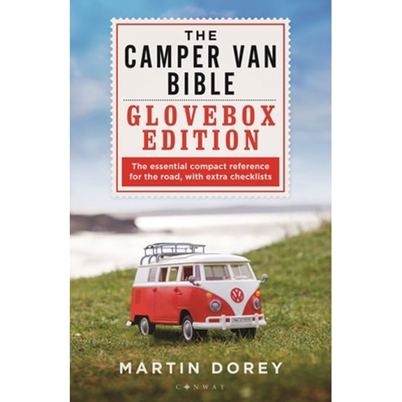 Pre-Owned The Camper Van Bible: The Glovebox Edition (Paperback) 1844866025 9781844866021