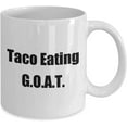thumbnail image 2 of Taco Eating G.O.A.T. Greatest of All Time Coffee Mug, 2 of 2