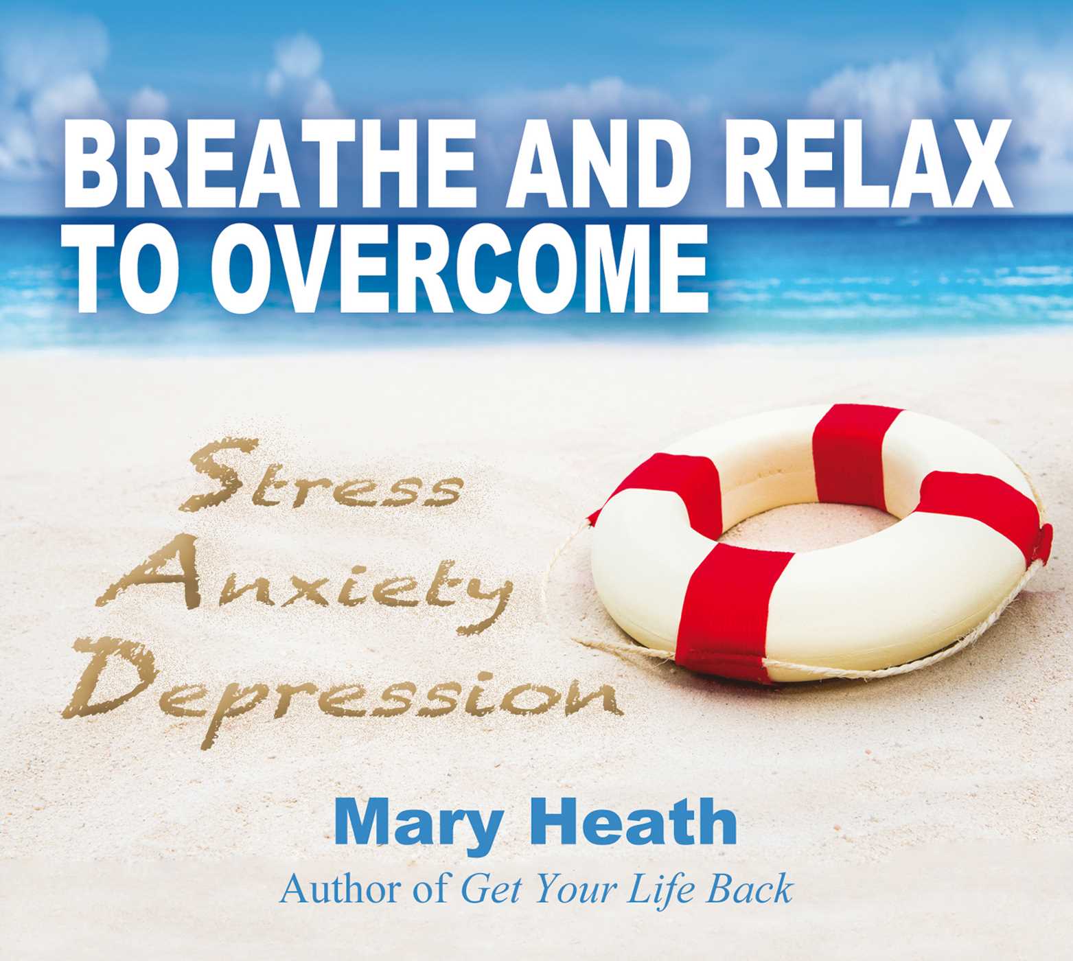 Breathe and Relax to Stress Anxiety Depression
