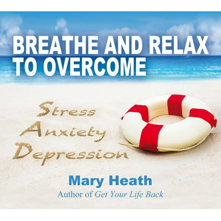 Breathe and Relax to Overcome Stress Anxiety