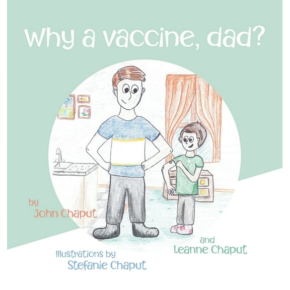 Why a Vaccine, Dad?, (Hardcover)