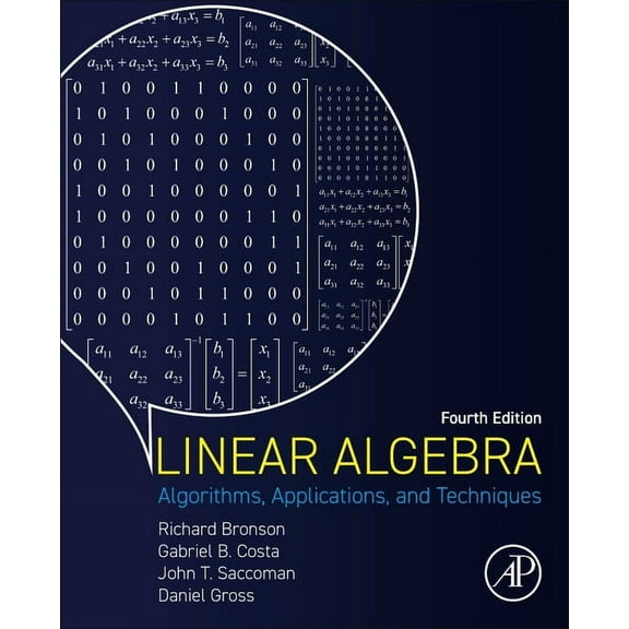 Linear Algebra: Algorithms, Applications, and Techniques, (Paperback)