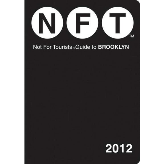 Not For Tourists Guide to Brooklyn : 2012 (Paperback)