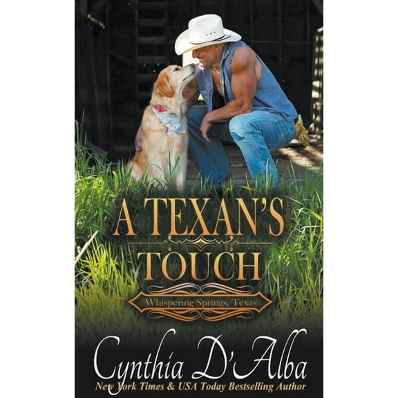 Whispering Springs, Texas A Texan's Touch, Book 10, (Paperback)