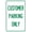 Warning Sign 2, variant on Customer Parking Only Green Warning Sign 8"x12" - Security Metal Wall Decor for Grocery Store Business Office Home Yard Street Road