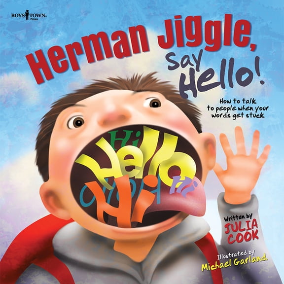 Socially Skilled Kids Herman Jiggle, Say Hello!: How to Talk to People When Your Words Get Stuck Volume 1, (Paperback)