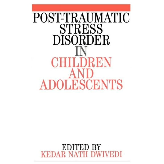 Post Traumatic Stress Disorder in Children and Adolescents, (Paperback)