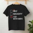 thumbnail image 2 of Nice Naughty I Go Both Ways Christmas List Xmas Pullover – T-Shirt, Hoodie & Sweatshirt – Holiday Humor – Winter Celebration, 2 of 6