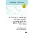 thumbnail image 1 of Pre-Owned A Practical Guide for Policy Analysis - International Student Edition: The Eightfold Path to More Effective Problem Solving (Paperback) 1544372205 9781544372204, 1 of 1