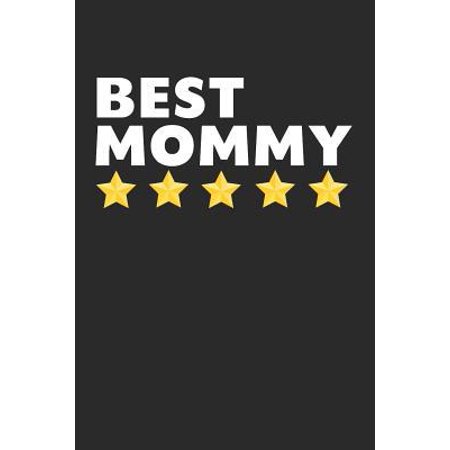 Best Mommy: Lined Journal, Notebook, Diary For Women, Mother Day Gift From Daughter & Son (6 x 9 100 Pages)