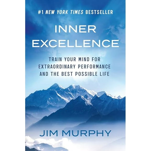 Pre-Owned Inner Excellence: Train Your Mind for Extraordinary Performance and the Best Possible Life (Paperback) 1538777800 9781538777800