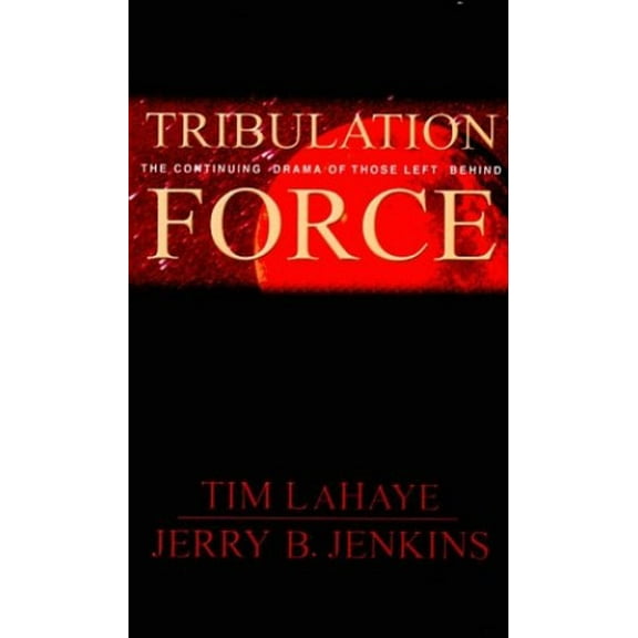 Pre-Owned Tribulation Force: The Continuing Drama of Those Left Behind (Left Behind #2) (Hardcover) 0786224711 9780786224715
