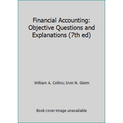 Financial Accounting: Objective Questions and Explanations (7th ed), Used [Paperback]