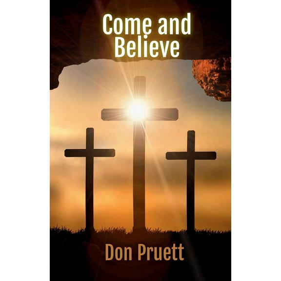 Come and Believe, (Paperback)