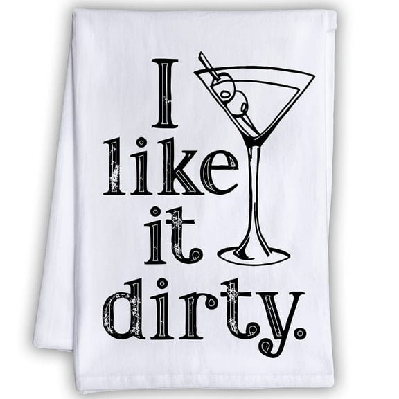 Funny Kitchen Tea Towels - I Like It Dirty - Funny Martini Kitchen Towel Decorative Dish Towel with Sayings, Funny Housewarming Kitchen Gifts - Multi-Use Cute Kitchen Towels - Funny Gifts for Women
