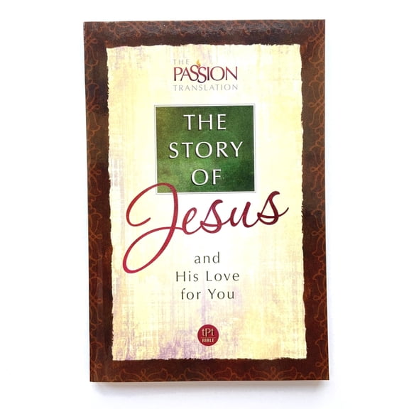 Passion Translation The Story of Jesus: And His Love for You, (Paperback)