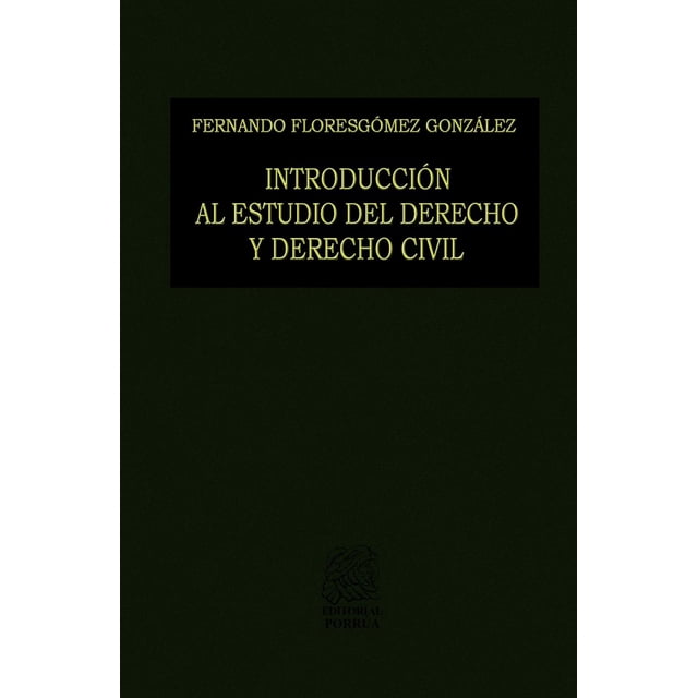 Introducción al estudio del derecho y derecho civil Editorial Porrúa 9789700744575