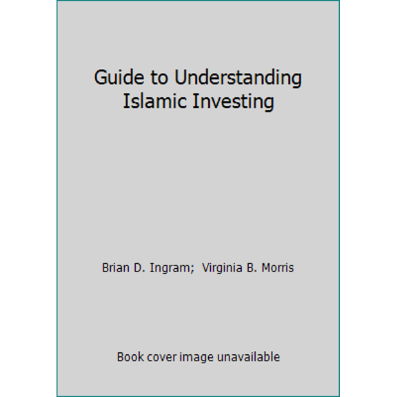 Pre-Owned Guide to Understanding Islamic Investing (Paperback) 0965093212 9780965093217