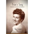 thumbnail image 1 of Pre-Owned Fran's Song: My Mother's Triumph over Alzheimer's (Paperback) 0692651055 9780692651056, 1 of 1