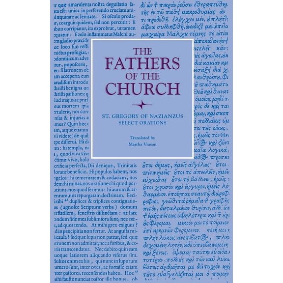 Fathers of the Church Patristic Select Orations, (Paperback)
